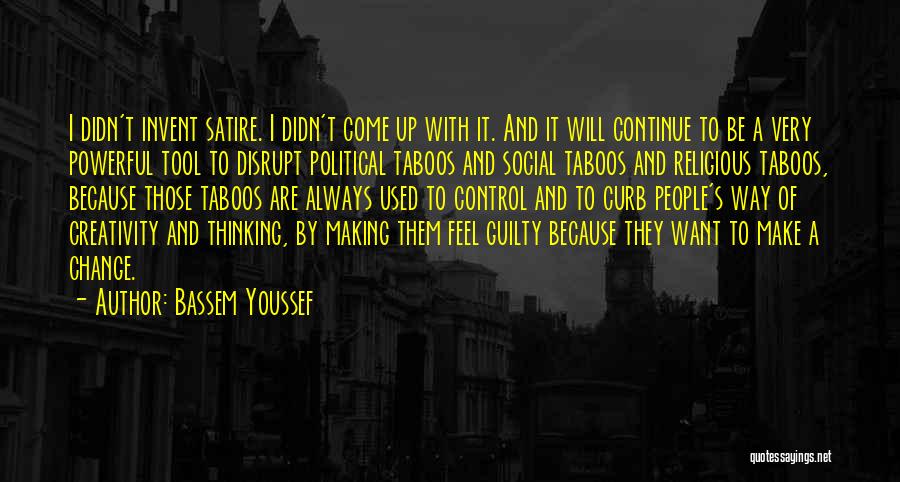 Making Feel Guilty Quotes By Bassem Youssef