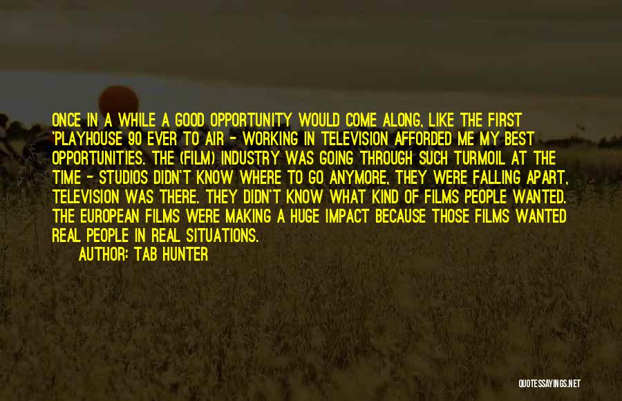 Making Films Quotes By Tab Hunter