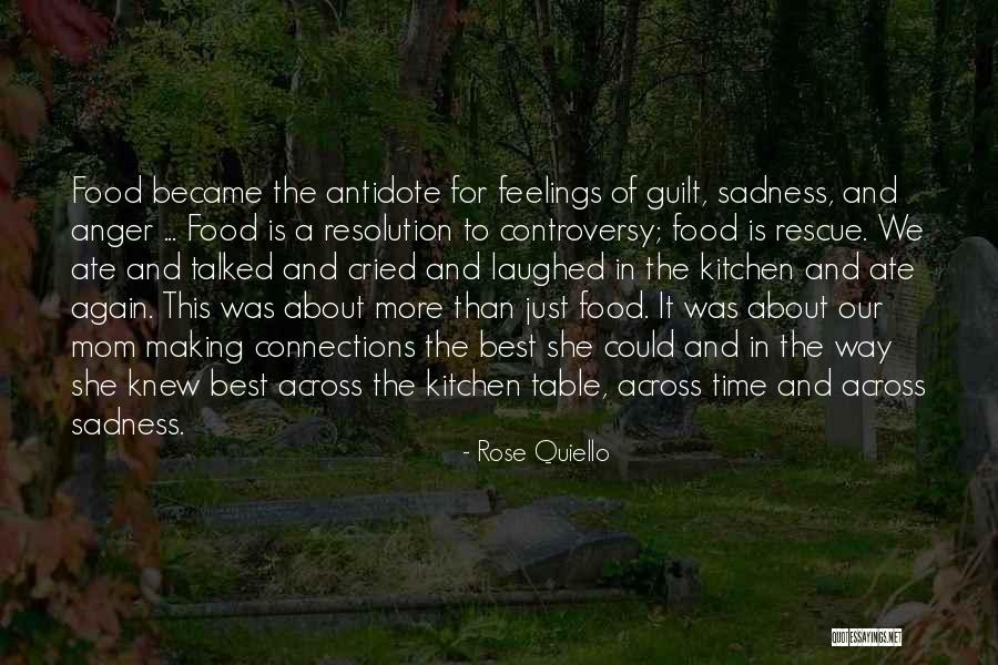 Making Food Quotes By Rose Quiello Making Food Quotes By Rose Quiello