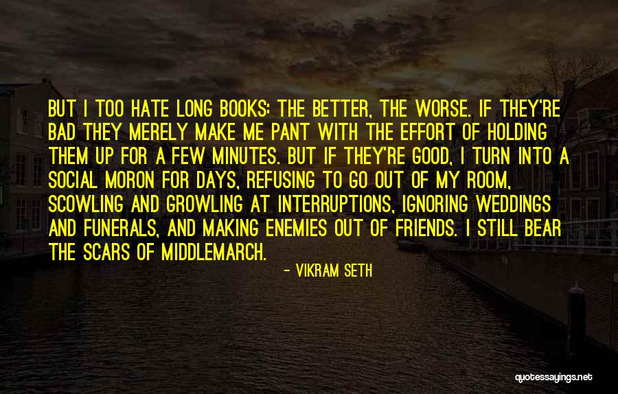 Making Friends With Enemies Quotes By Vikram Seth