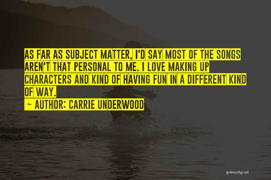 Making Fun Love Quotes By Carrie Underwood