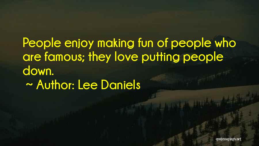 Making Fun Love Quotes By Lee Daniels