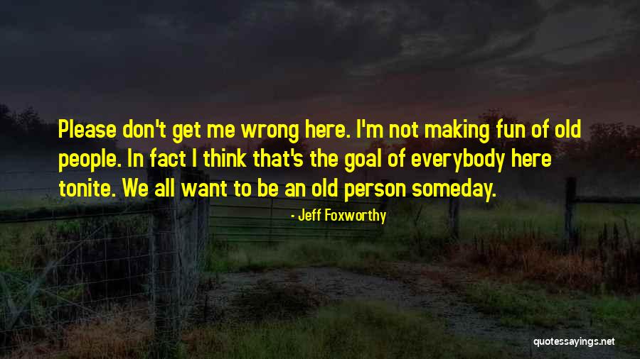 Making Fun Of People Quotes By Jeff Foxworthy Making Fun Of People Quotes By Jeff Foxworthy