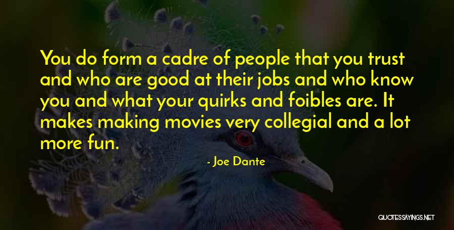 Making Fun Of People Quotes By Joe Dante Making Fun Of People Quotes By Joe Dante