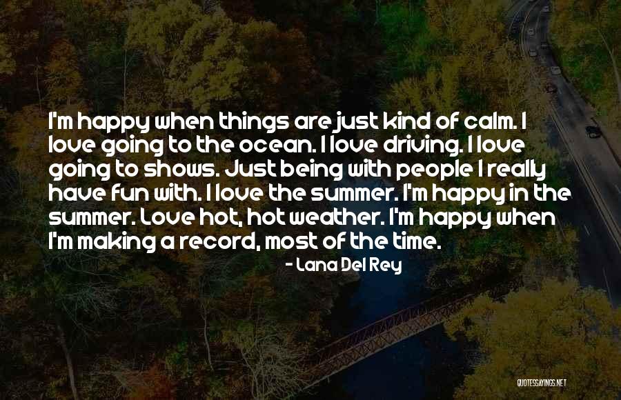 Making Fun Of People Quotes By Lana Del Rey Making Fun Of People Quotes By Lana Del Rey