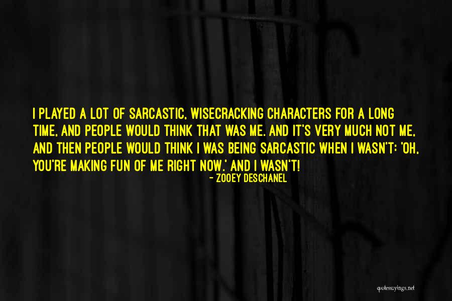 Making Fun Of People Quotes By Zooey Deschanel Making Fun Of People Quotes By Zooey Deschanel