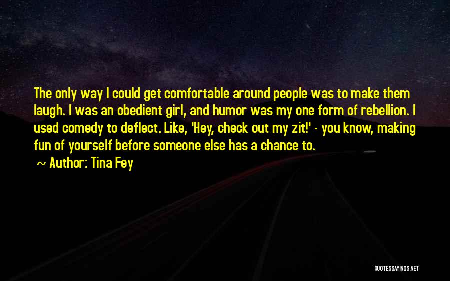 Making Fun Of Yourself Quotes By Tina Fey