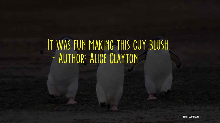 Making Fun Someone Quotes By Alice Clayton