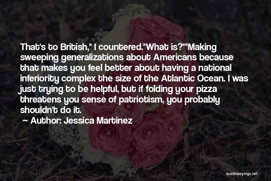 Making Generalizations Quotes By Jessica Martinez