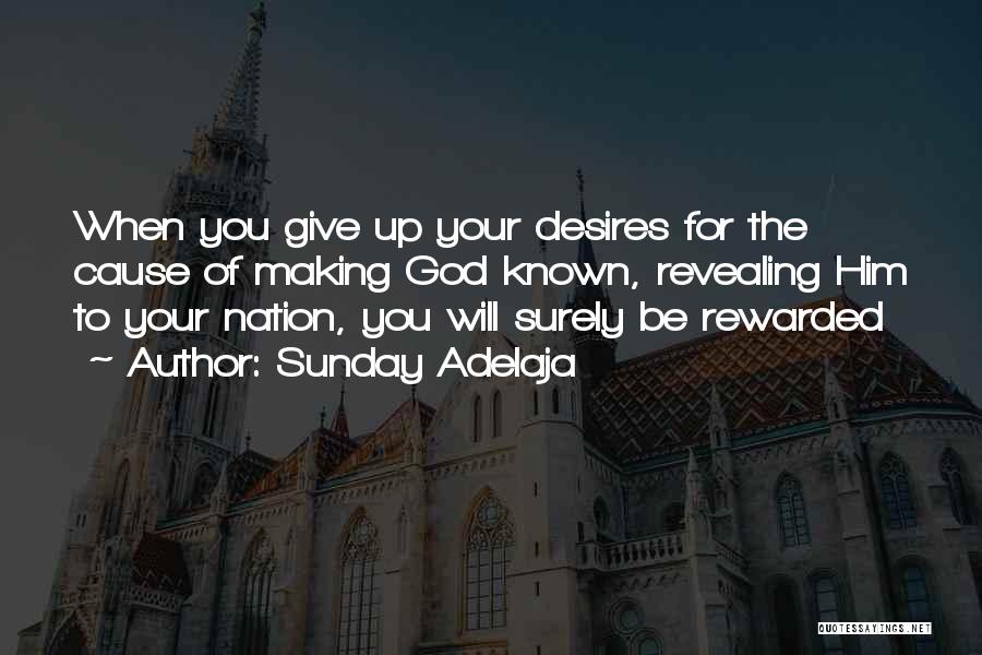 Making God Known Quotes By Sunday Adelaja