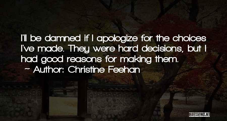 Making Good Decisions Quotes By Christine Feehan