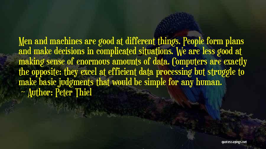 Making Good Decisions Quotes By Peter Thiel