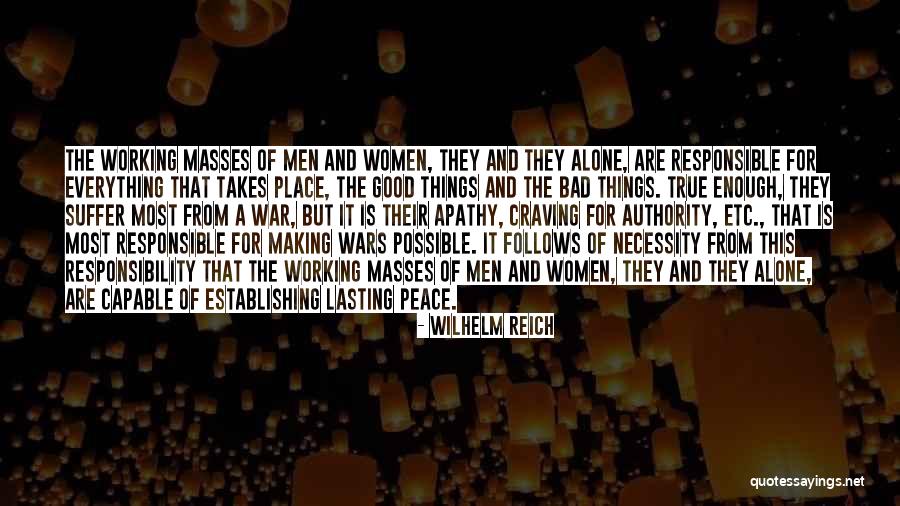 Making Good Out Of Bad Quotes By Wilhelm Reich