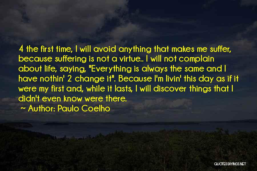 Making Good Use Of The Day Quotes By Paulo Coelho