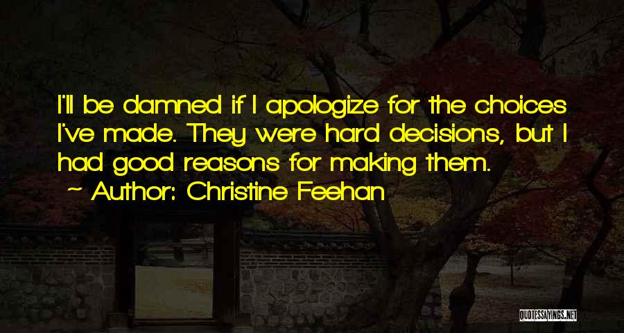 Making Hard Decisions Quotes By Christine Feehan