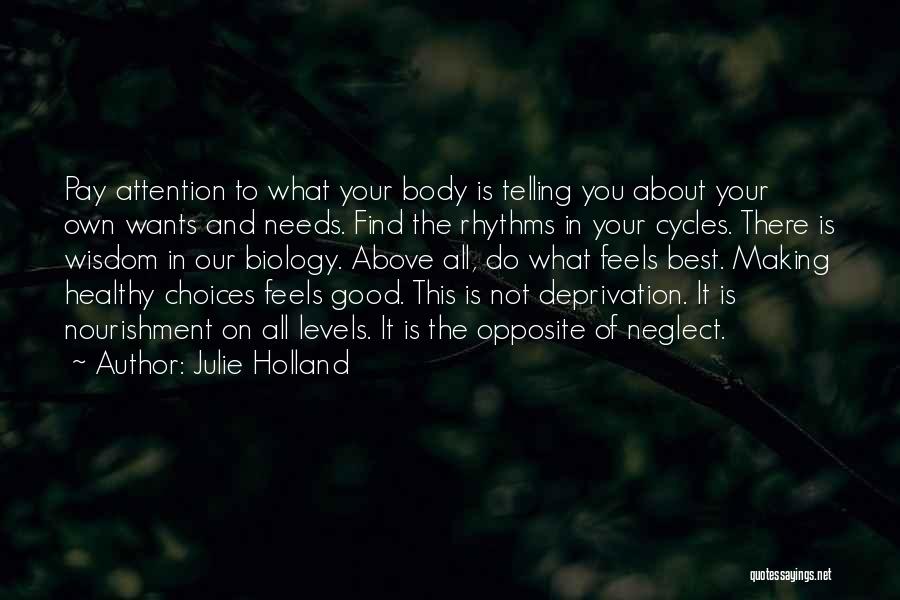 Making Healthy Choices Quotes By Julie Holland