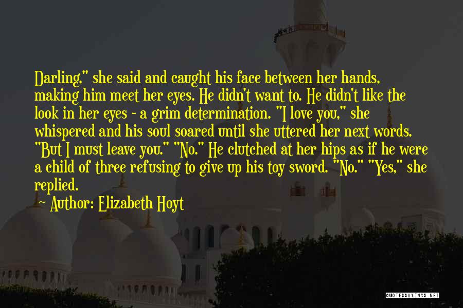 Making Him Want You Quotes By Elizabeth Hoyt