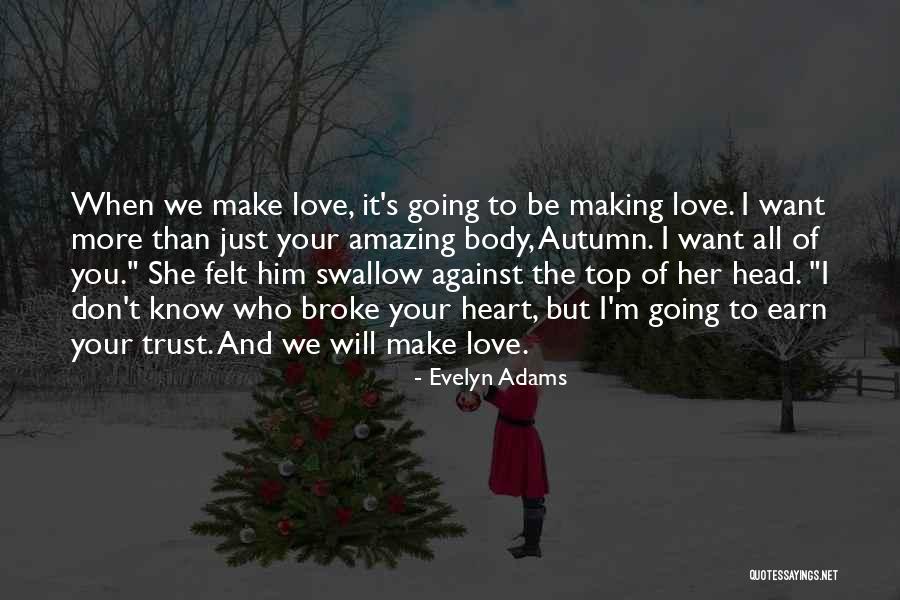 Making Him Want You Quotes By Evelyn Adams