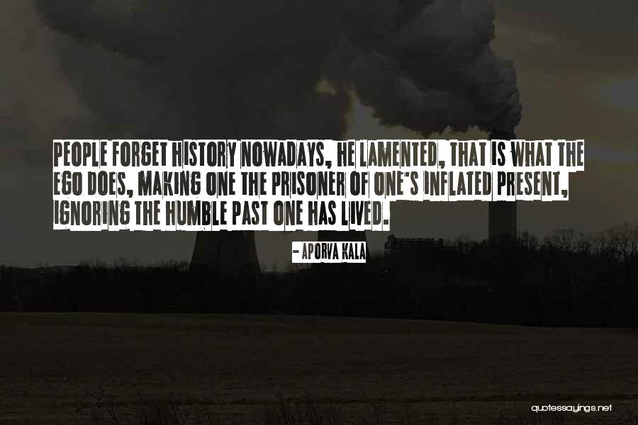 Making History Quotes By Aporva Kala Making History Quotes By Aporva Kala