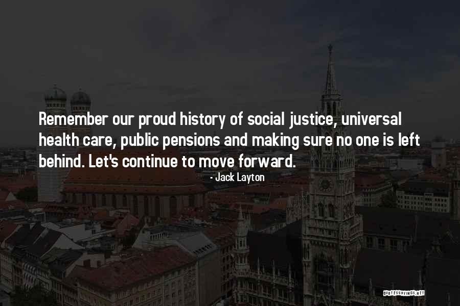 Making History Quotes By Jack Layton Making History Quotes By Jack Layton