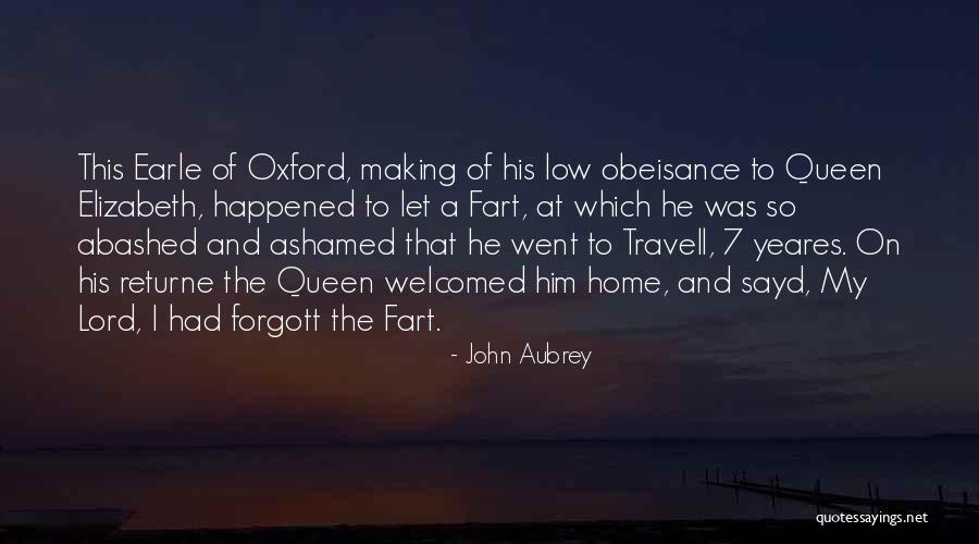 Making History Quotes By John Aubrey Making History Quotes By John Aubrey