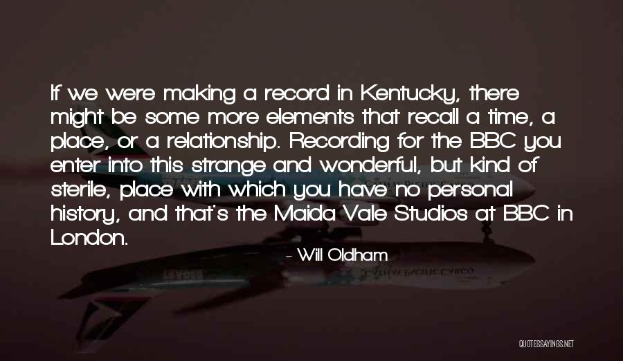 Making History Quotes By Will Oldham Making History Quotes By Will Oldham