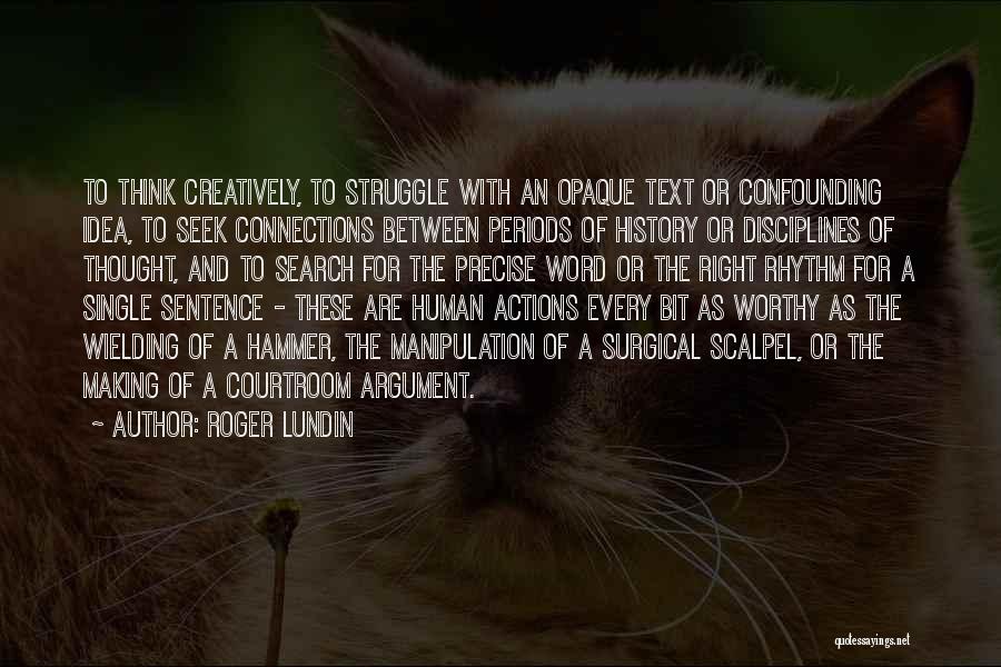 Making Human Connections Quotes By Roger Lundin