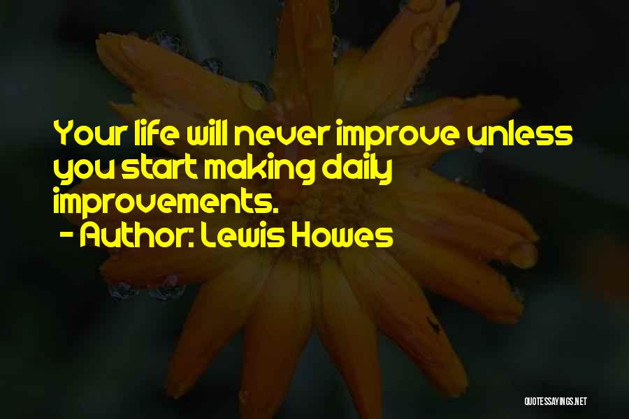 Making Improvements Quotes By Lewis Howes