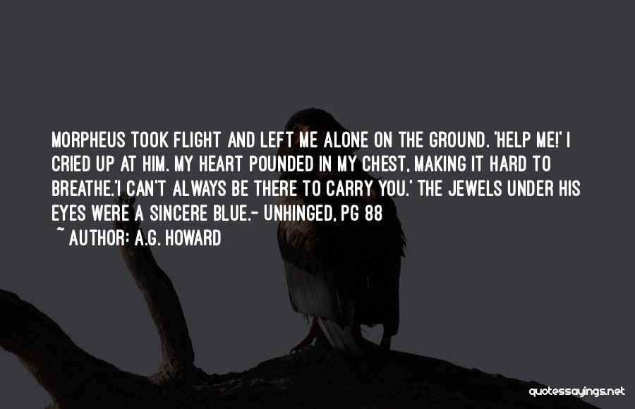 Making It Alone Quotes By A.G. Howard