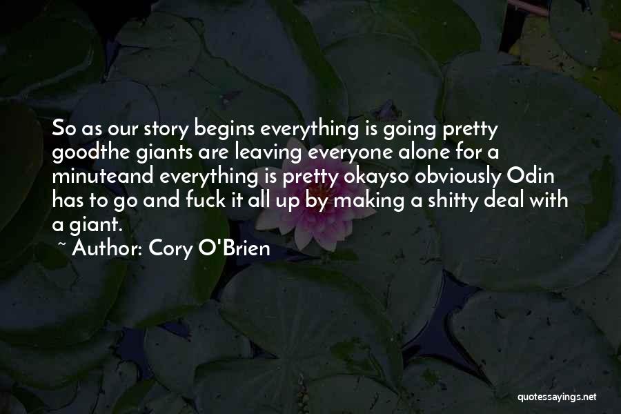 Making It Alone Quotes By Cory O'Brien