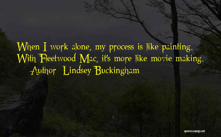 Making It Alone Quotes By Lindsey Buckingham