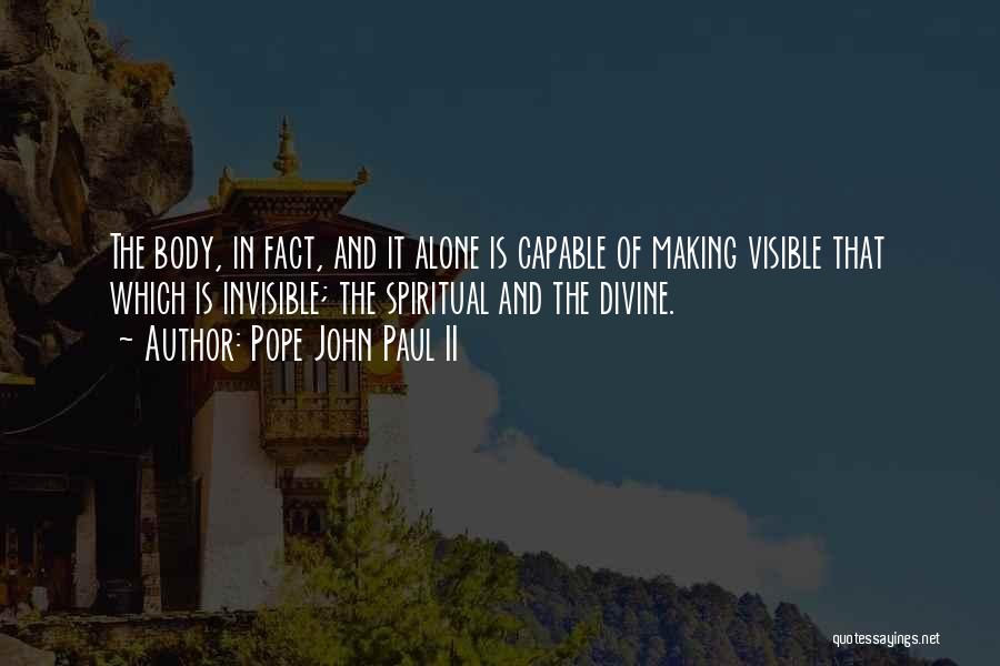 Making It Alone Quotes By Pope John Paul II