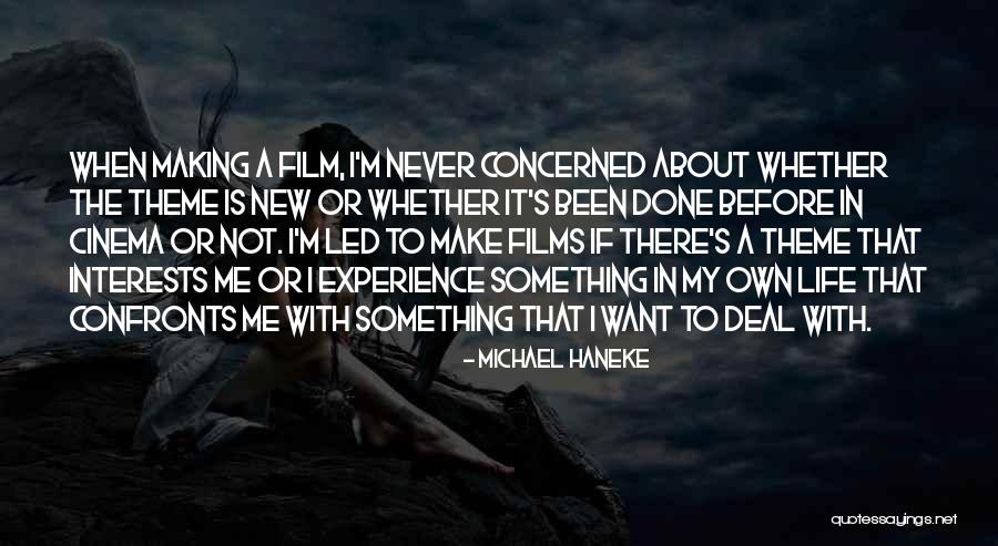 Making It In Life Quotes By Michael Haneke