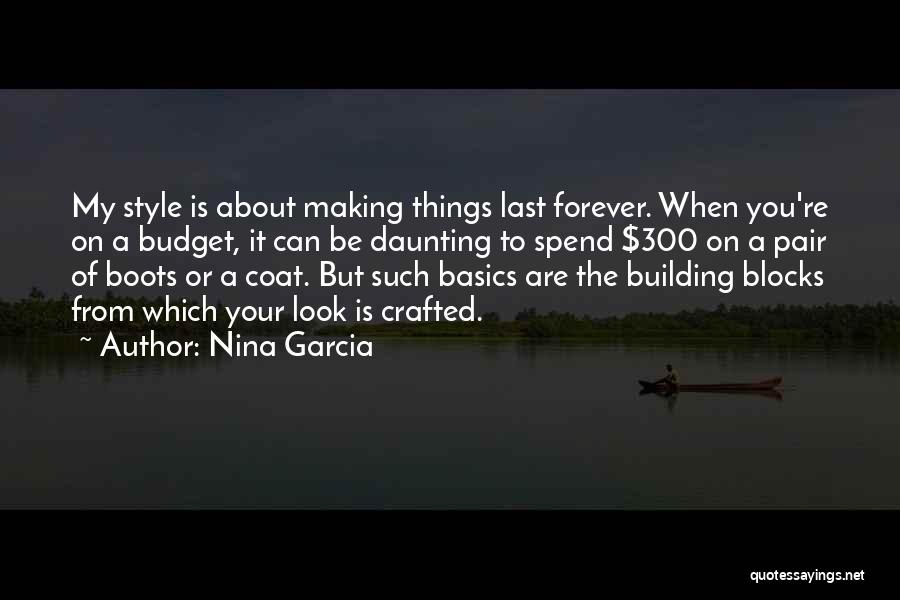 Making It Last Forever Quotes By Nina Garcia