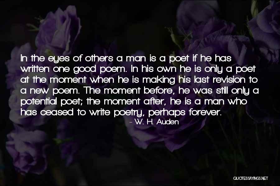 Making It Last Forever Quotes By W. H. Auden