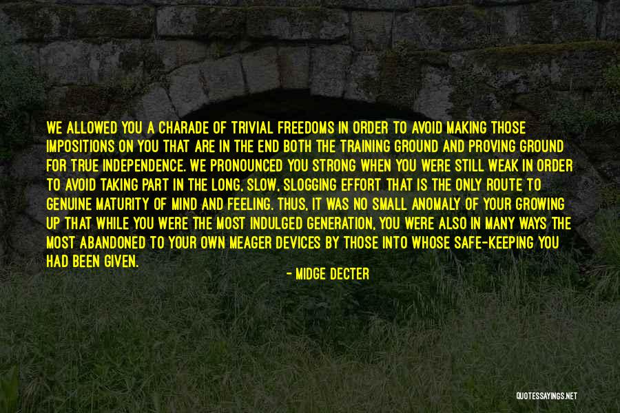 Making It On Your Own Quotes By Midge Decter Making It On Your Own Quotes By Midge Decter