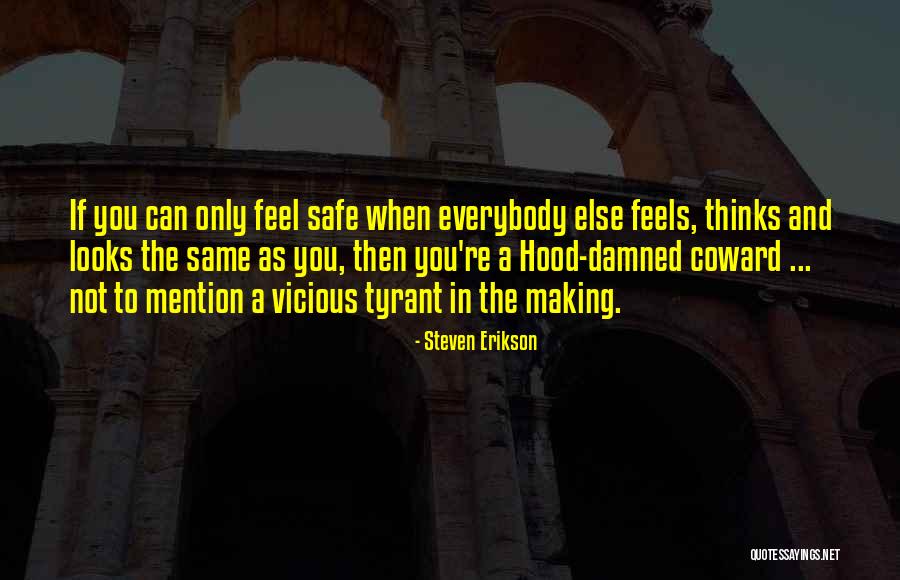 Making It Out Of The Hood Quotes By Steven Erikson Making It Out Of The Hood Quotes By Steven Erikson