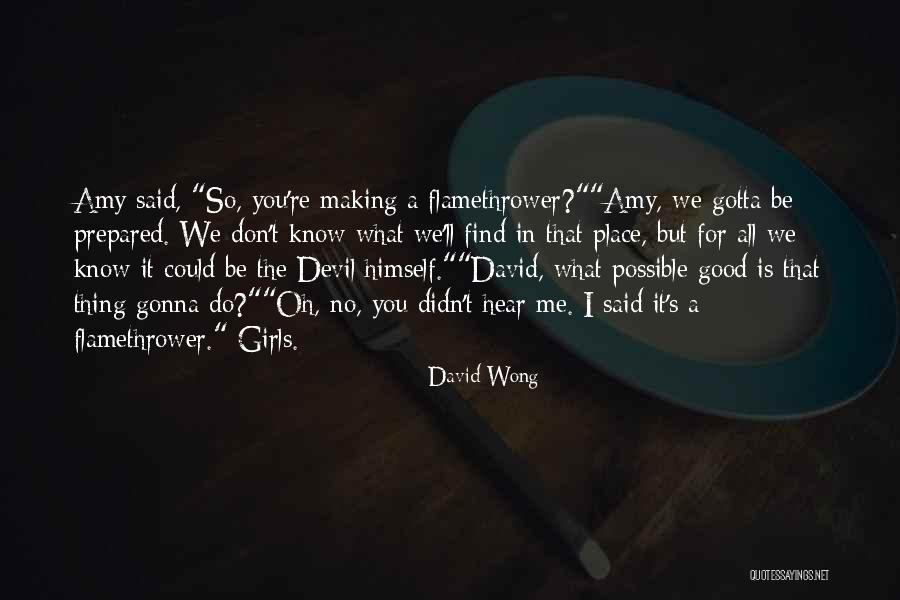 Making It Possible Quotes By David Wong Making It Possible Quotes By David Wong