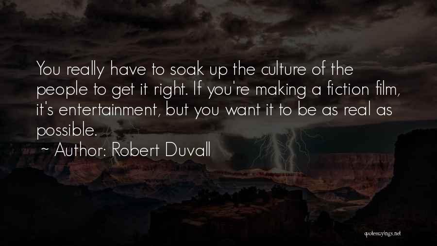 Making It Right Quotes By Robert Duvall