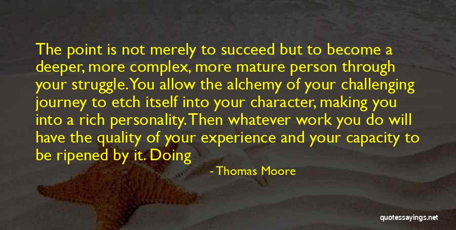 Making It Through A Struggle Quotes By Thomas Moore