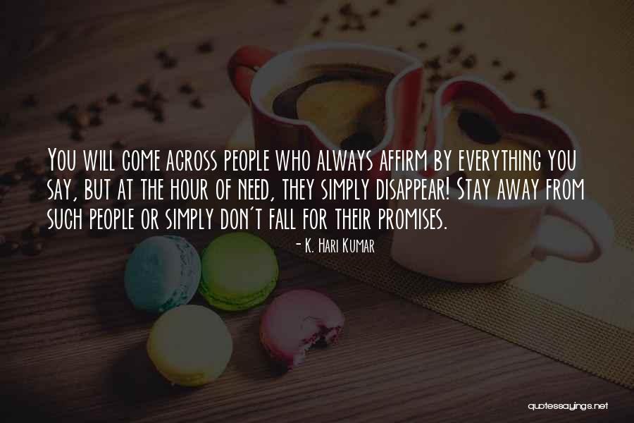 Making It Through A Tough Week Quotes By K. Hari Kumar Making It Through A Tough Week Quotes By K. Hari Kumar