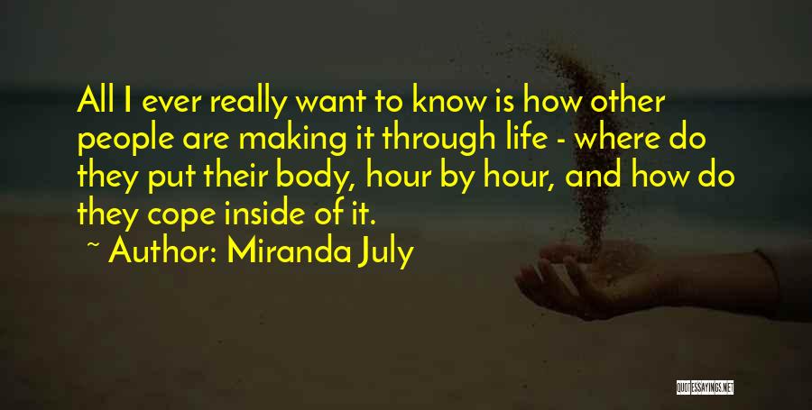 Making It Through Quotes By Miranda July