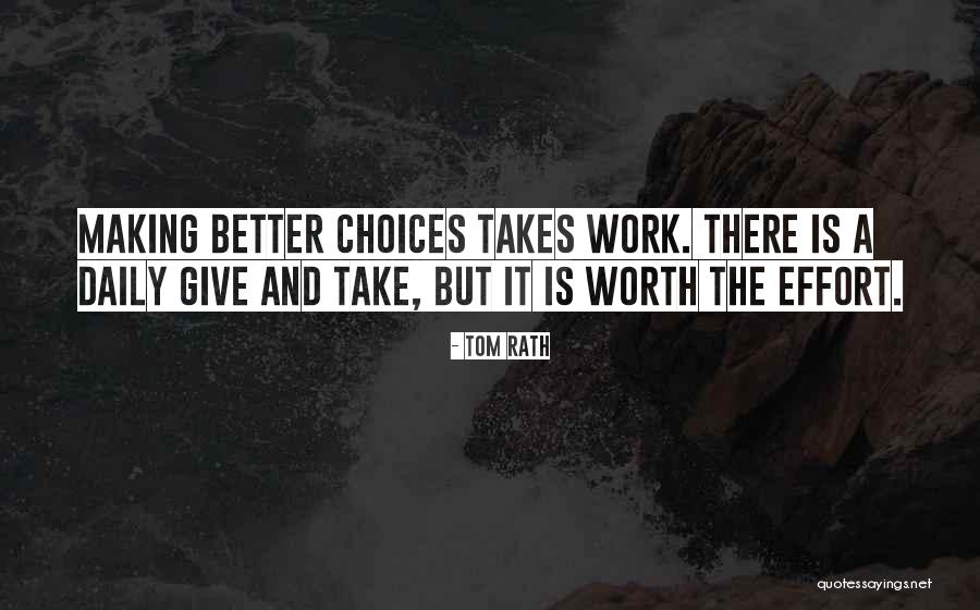 Making It Work Quotes By Tom Rath Making It Work Quotes By Tom Rath