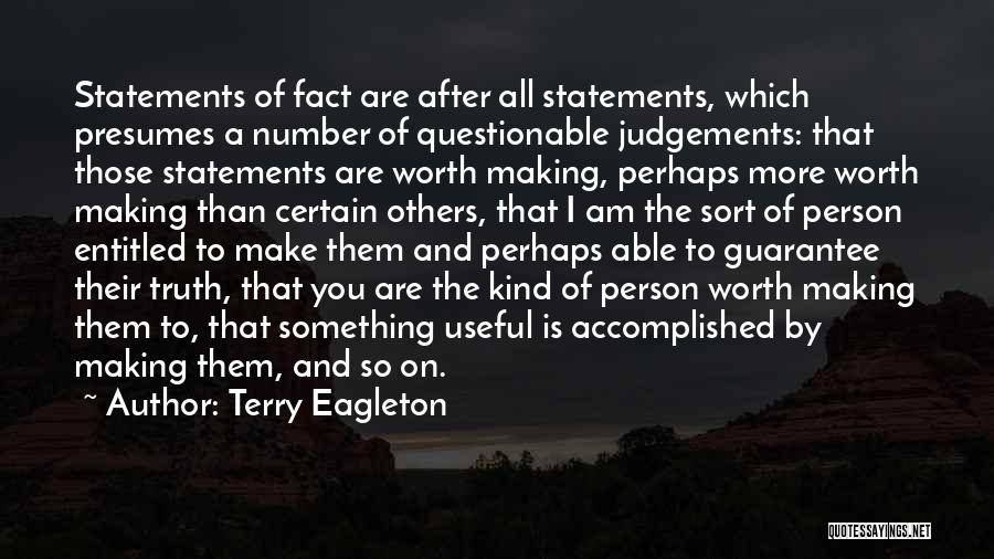 Making Judgements Quotes By Terry Eagleton