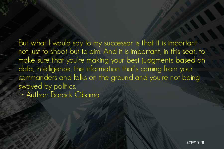 Making Judgments Quotes By Barack Obama