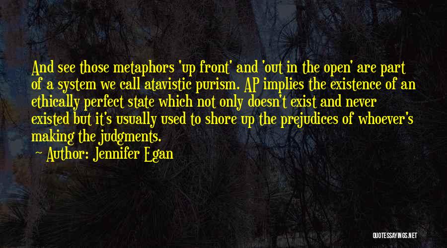 Making Judgments Quotes By Jennifer Egan