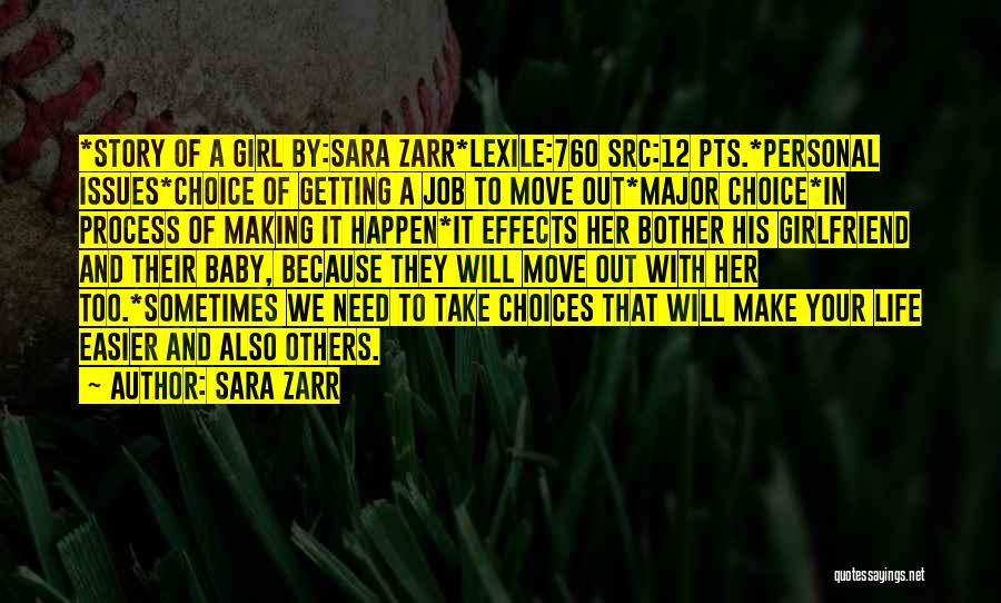 Making Life Choices Quotes By Sara Zarr