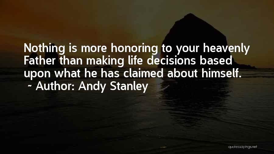 Making Life Decisions Quotes By Andy Stanley