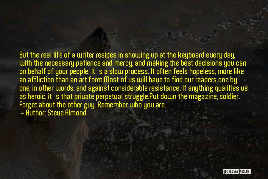 Making Life Decisions Quotes By Steve Almond