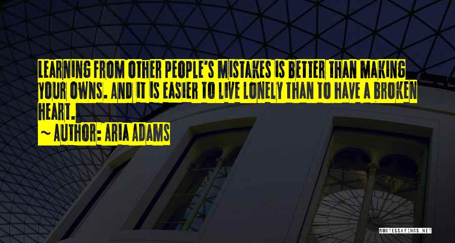 Making Life Easier For Others Quotes By Aria Adams